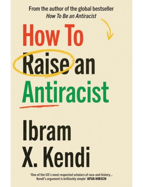 How To Raise an Antiracist