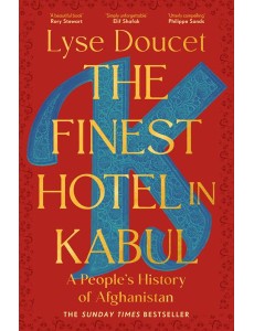 The Finest Hotel in Kabul