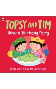 Topsy and Tim Have a Birthday Party