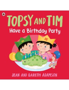 Topsy and Tim Have a Birthday Party