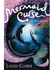 Mermaid Curse The Silver Dolphin