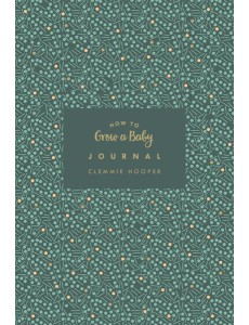 How to Grow a Baby Journal