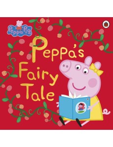 Peppa Pig Peppas Fairy Tale
