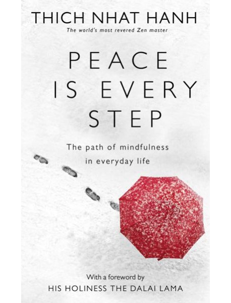 Peace Is Every Step
