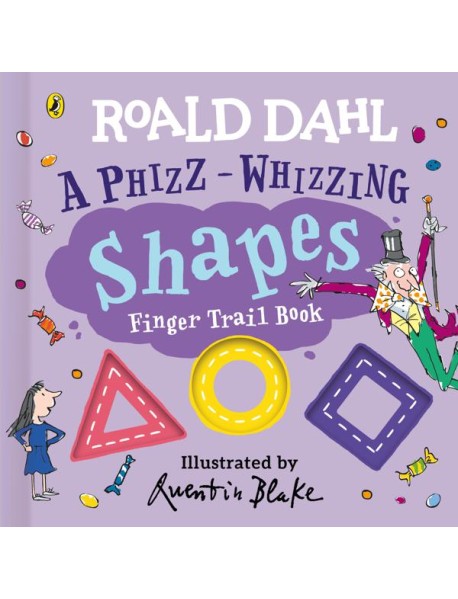 Roald Dahl A PhizzWhizzing Shapes Fing