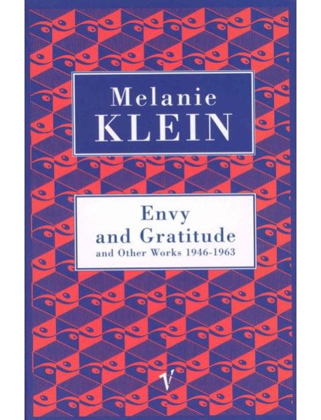 Envy And Gratitude And Other Works 1946