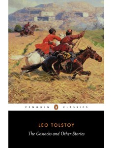 The Cossacks and Other Stories