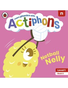 Actiphons Level 1 Book 6 Netball Nelly Actiphons Level 1 Book 6 Netball Nelly