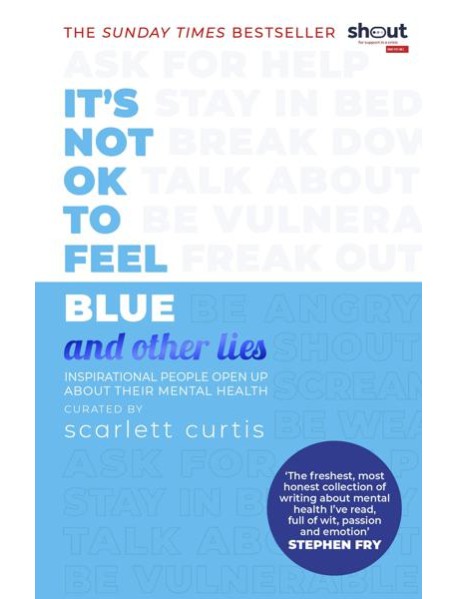 Its Not OK to Feel Blue and other lies