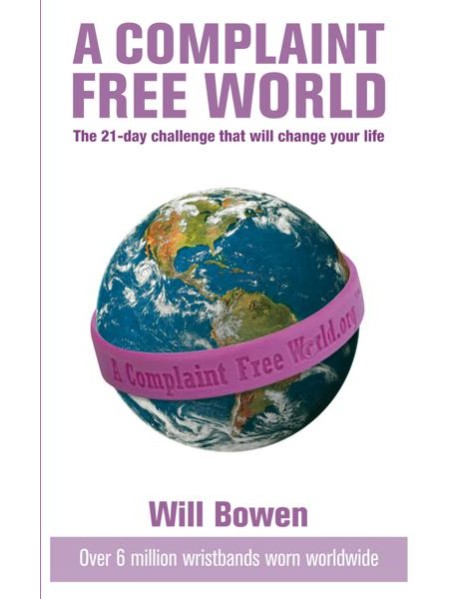 A Complaint Free World