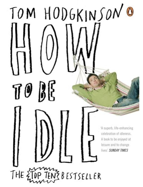 How to be Idle