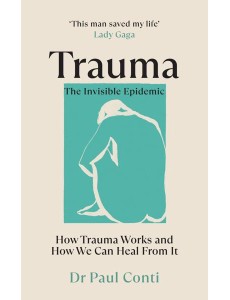 Trauma The Invisible Epidemic