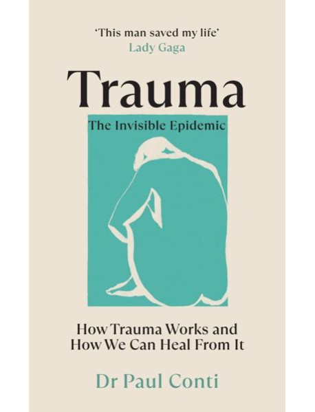 Trauma The Invisible Epidemic
