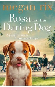 Rosa and the Daring Dog