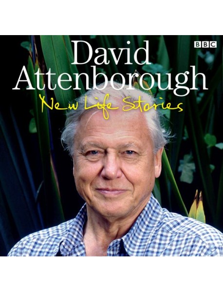 David Attenborough New Life Stories