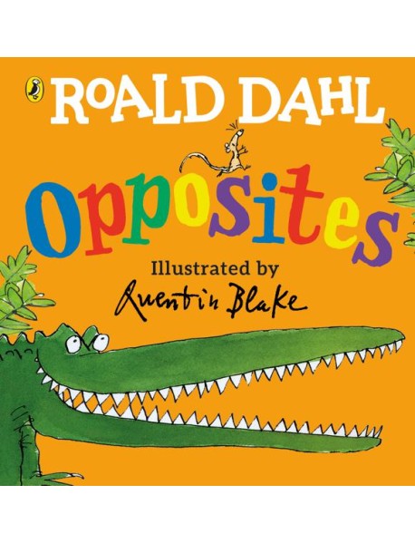 Roald Dahls Opposites