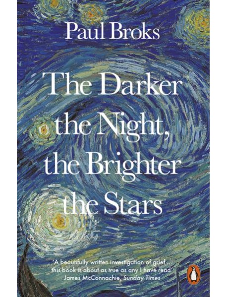 The Darker the Night the Brighter the St