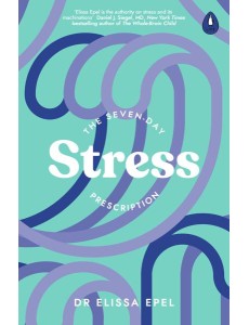 The SevenDay Stress Prescription