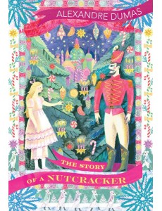 The Story of a Nutcracker