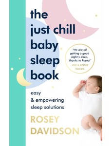 The Just Chill Baby Sleep Book