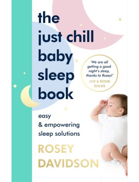 The Just Chill Baby Sleep Book