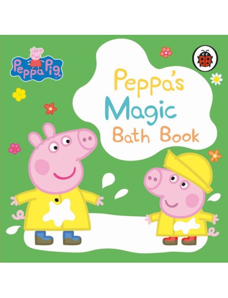 Peppa Pig Peppas Magic Bath Book