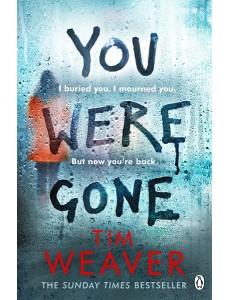 You Were Gone You Were Gone