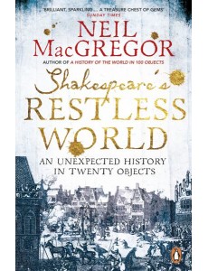 Shakespeares Restless World