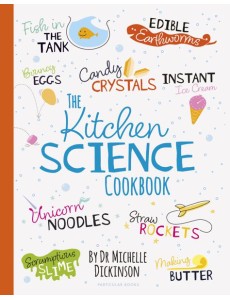 The Kitchen Science Cookbook
