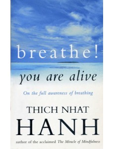 Breathe You Are Alive