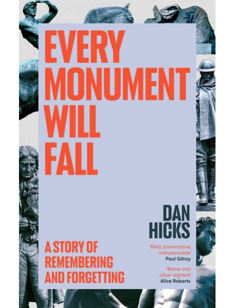 Every Monument Will Fall