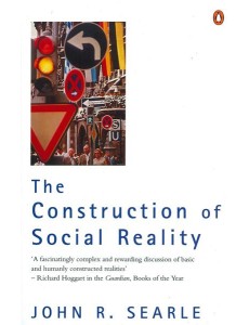 The Construction of Social Reality The Construction of Social Reality