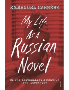My Life as a Russian Novel