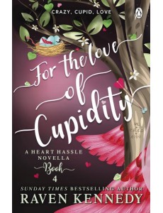 For the Love of Cupidity