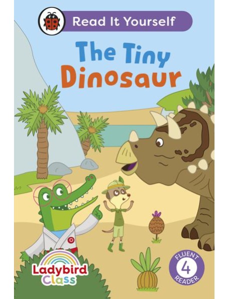 Ladybird Class The Tiny Dinosaur Read I