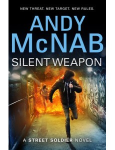 Silent Weapon a Street Soldier Novel Silent Weapon a Street Soldier Novel