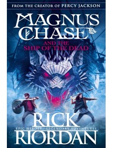 Magnus Chase and the Ship of the Dead B Magnus Chase and the Ship of the Dead B