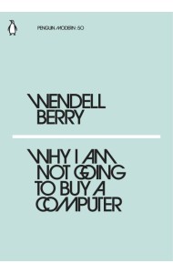 Why I Am Not Going to Buy a Computer