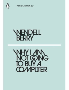 Why I Am Not Going to Buy a Computer