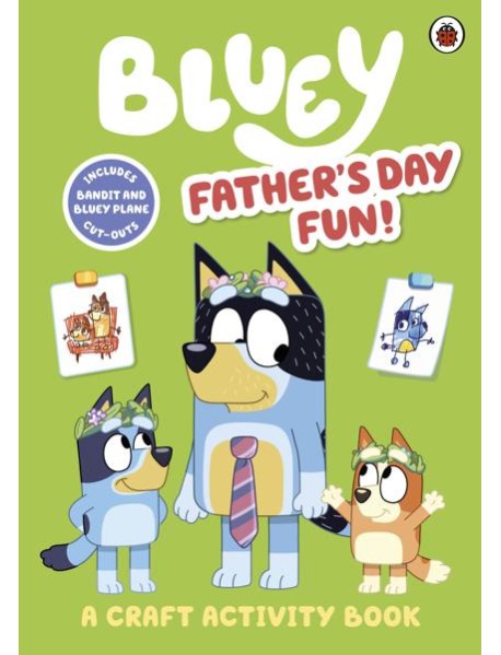 Bluey Fathers Day Fun