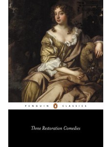 Three Restoration Comedies Three Restoration Comedies