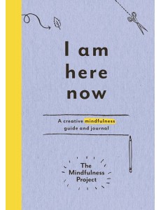I Am Here Now I Am Here Now