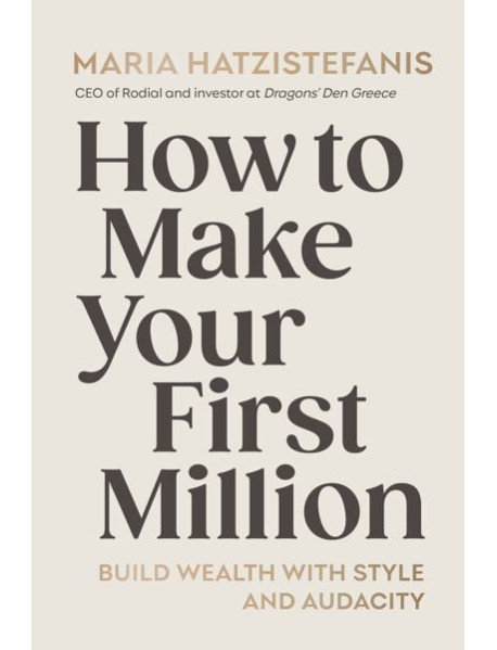 How to Make Your First Million