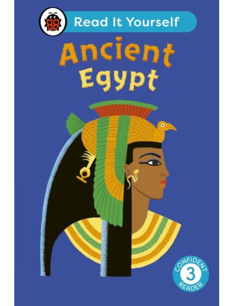 Ancient Egypt Read It Yourself Level