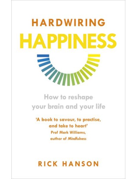 Hardwiring Happiness