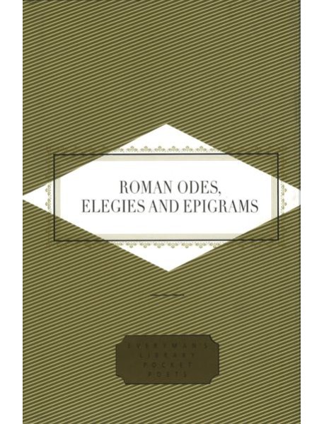 Roman Odes Elegies Epigrams