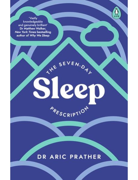 The SevenDay Sleep Prescription