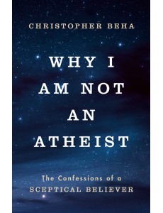 Why I am Not an Atheist