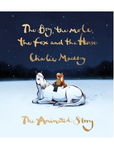 The Boy the Mole the Fox and the Horse