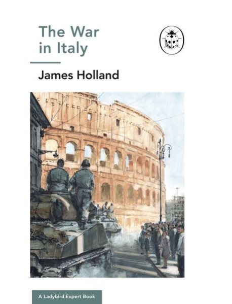The War in Italy A Ladybird Expert Book